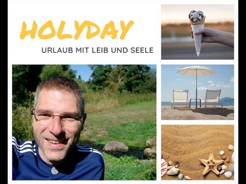 holyday #2: Urlaub hier und jetzt